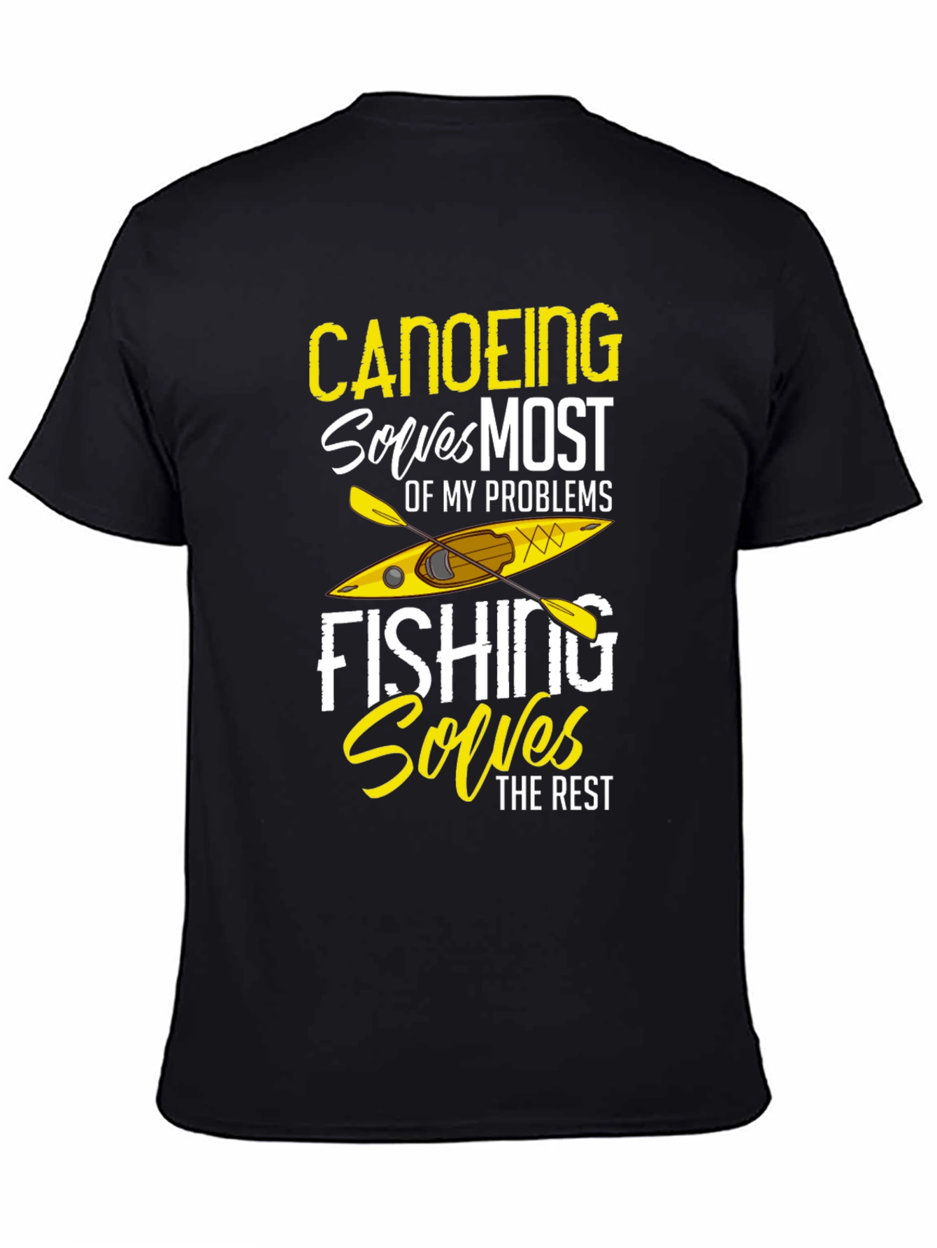 Canoeing and Fishing Solves Problems T-Shirt