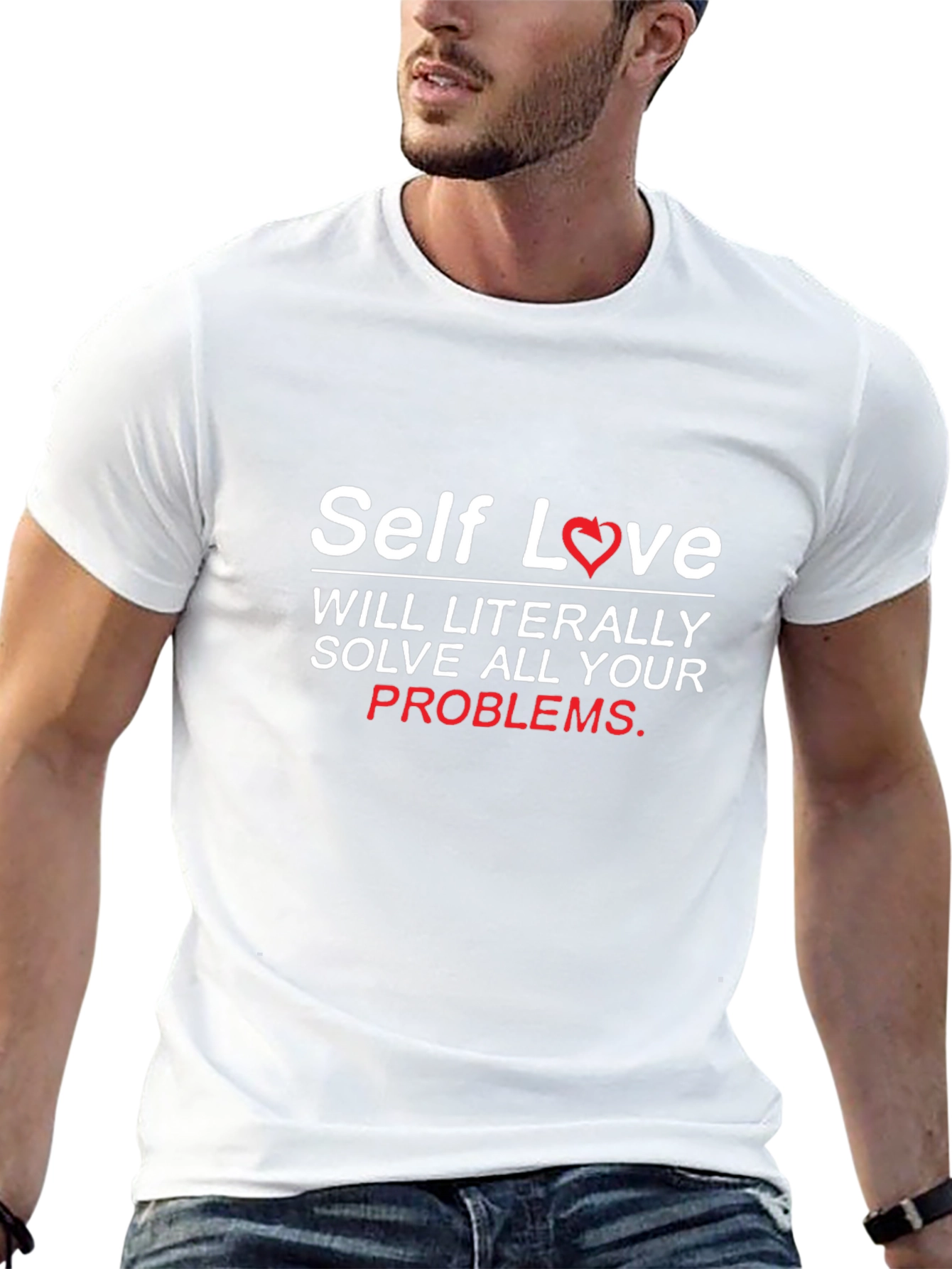 Self Love T-Shirt - Solve Your Problems in Style!