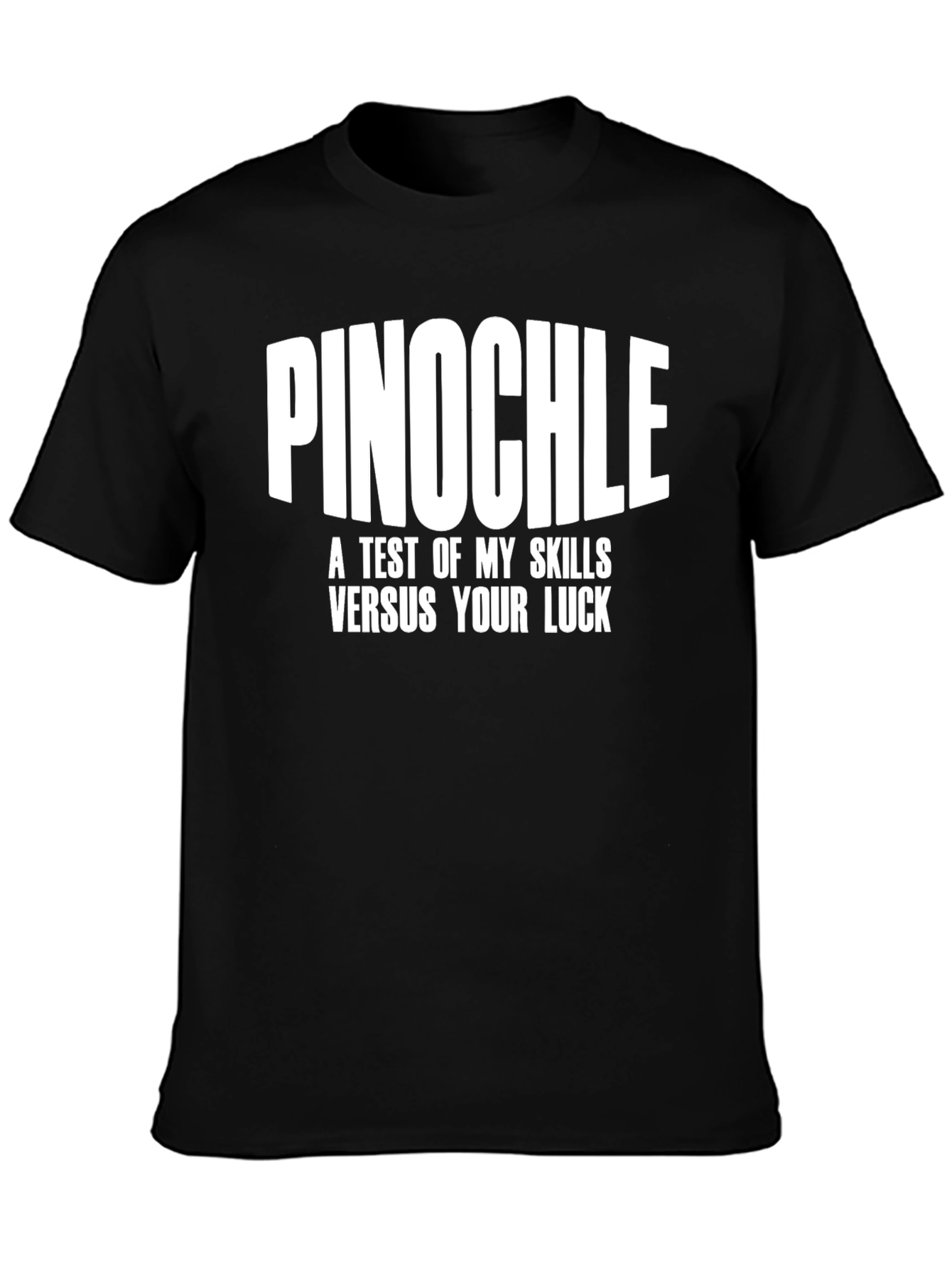 Pinochle Skills vs Luck Black T-Shirt
