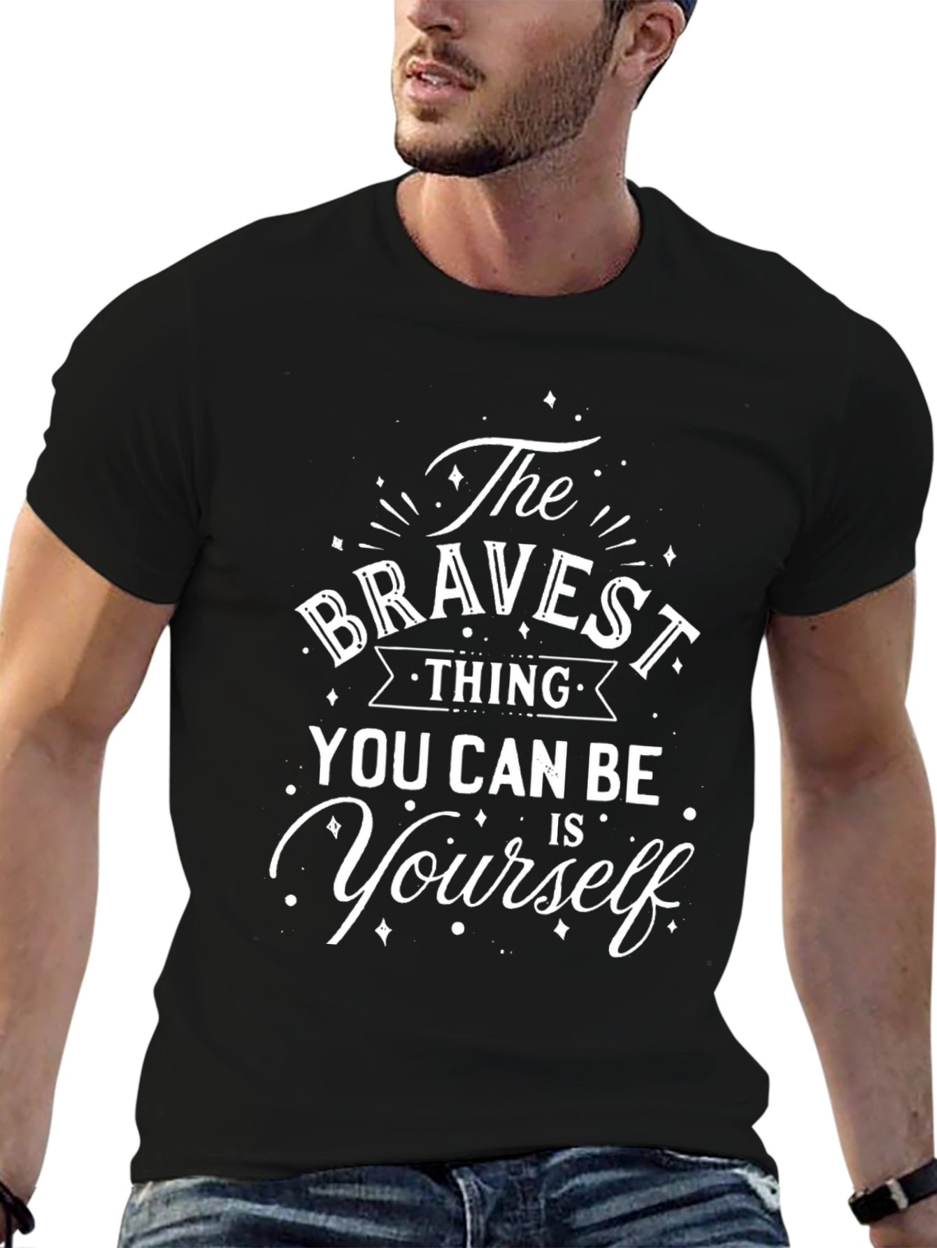 The Bravest Thing T-Shirt - Be Yourself Black Tee