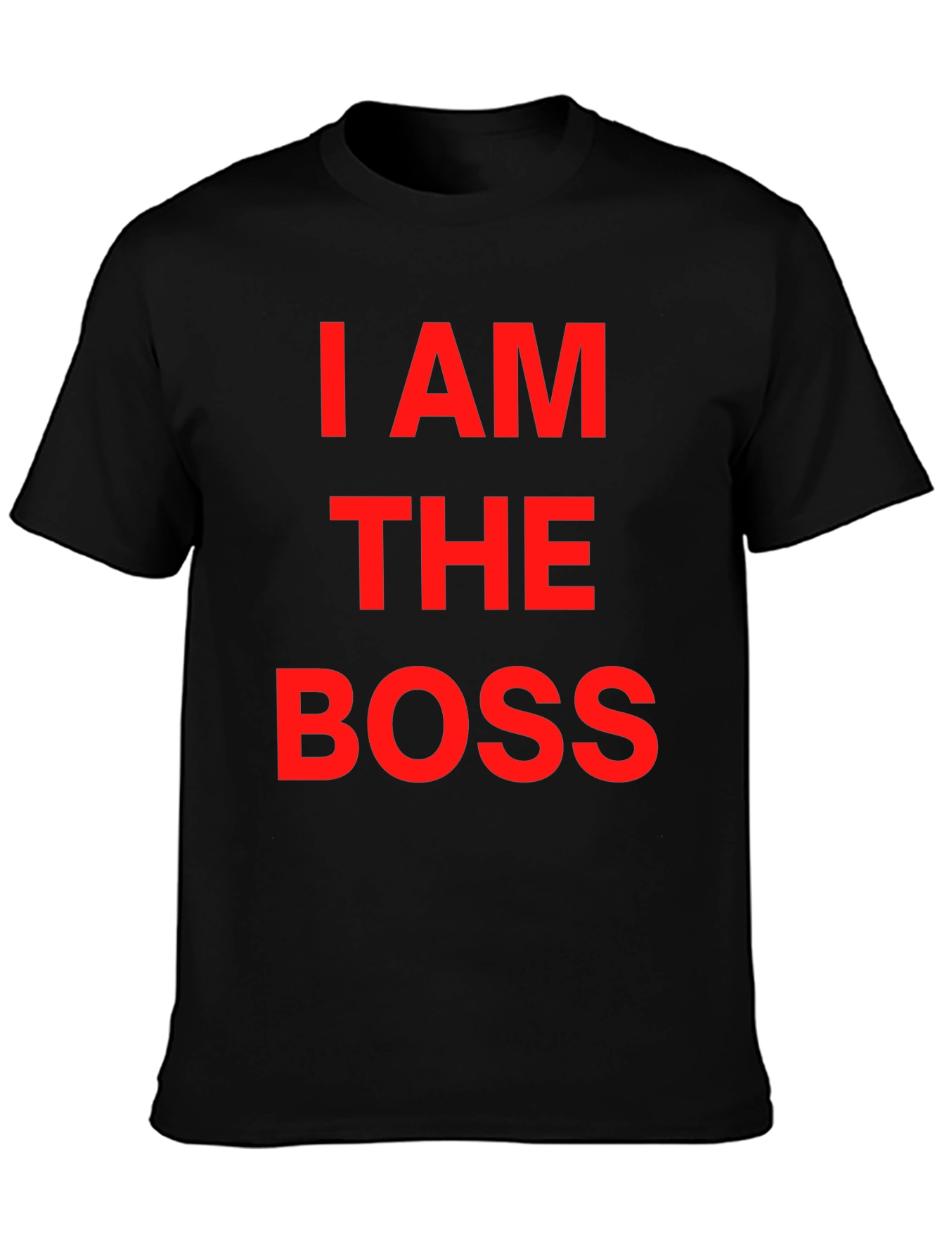 I AM THE BOSS Graphic T-Shirt