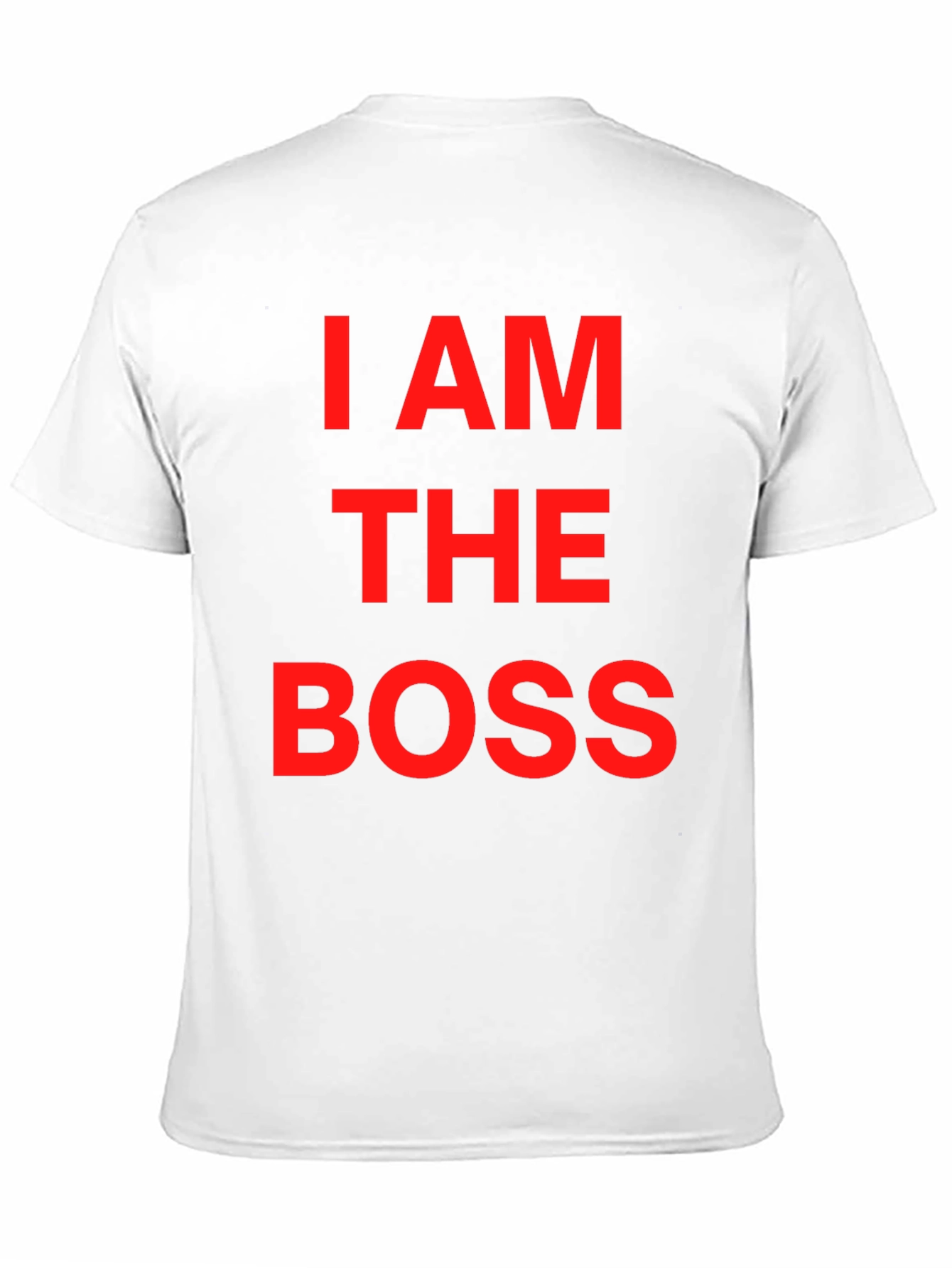I AM THE BOSS Graphic T-Shirt