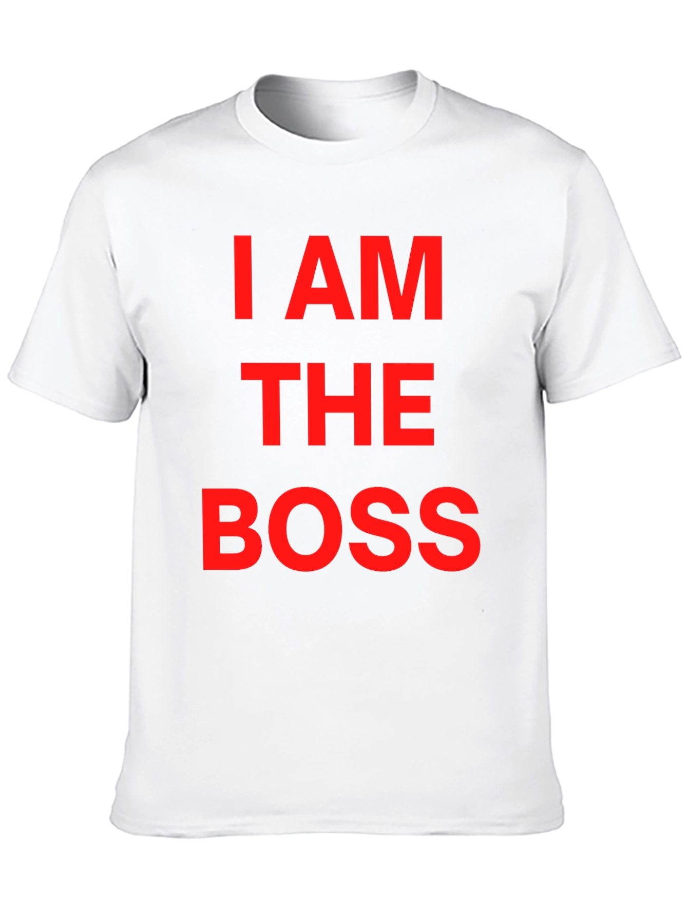 I AM THE BOSS Graphic T-Shirt