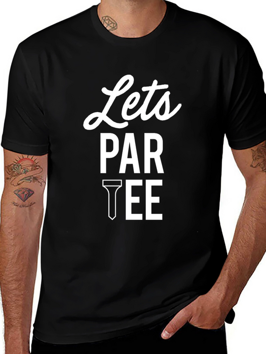 Lets PAR TEE Funny Golf T-Shirt