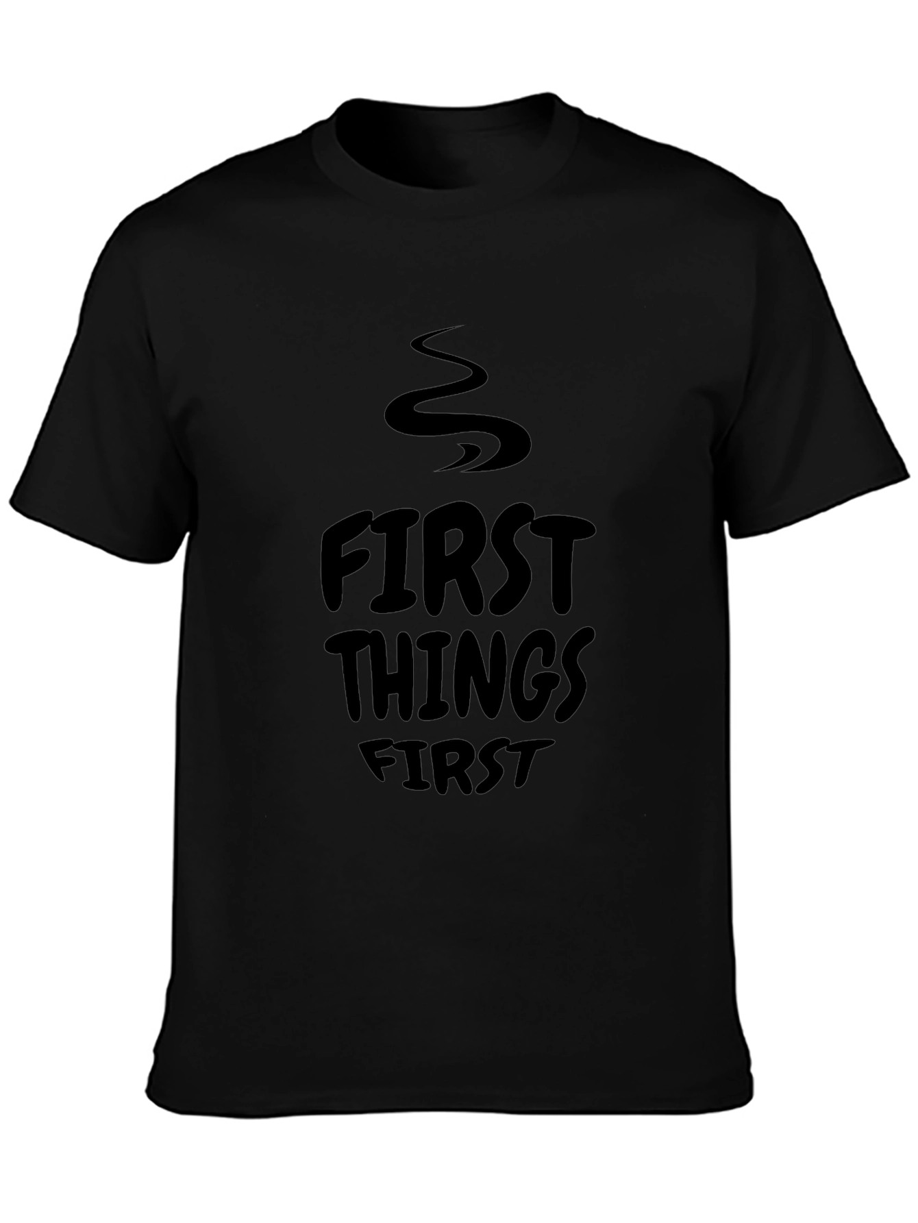 First Things First Graphic Tee