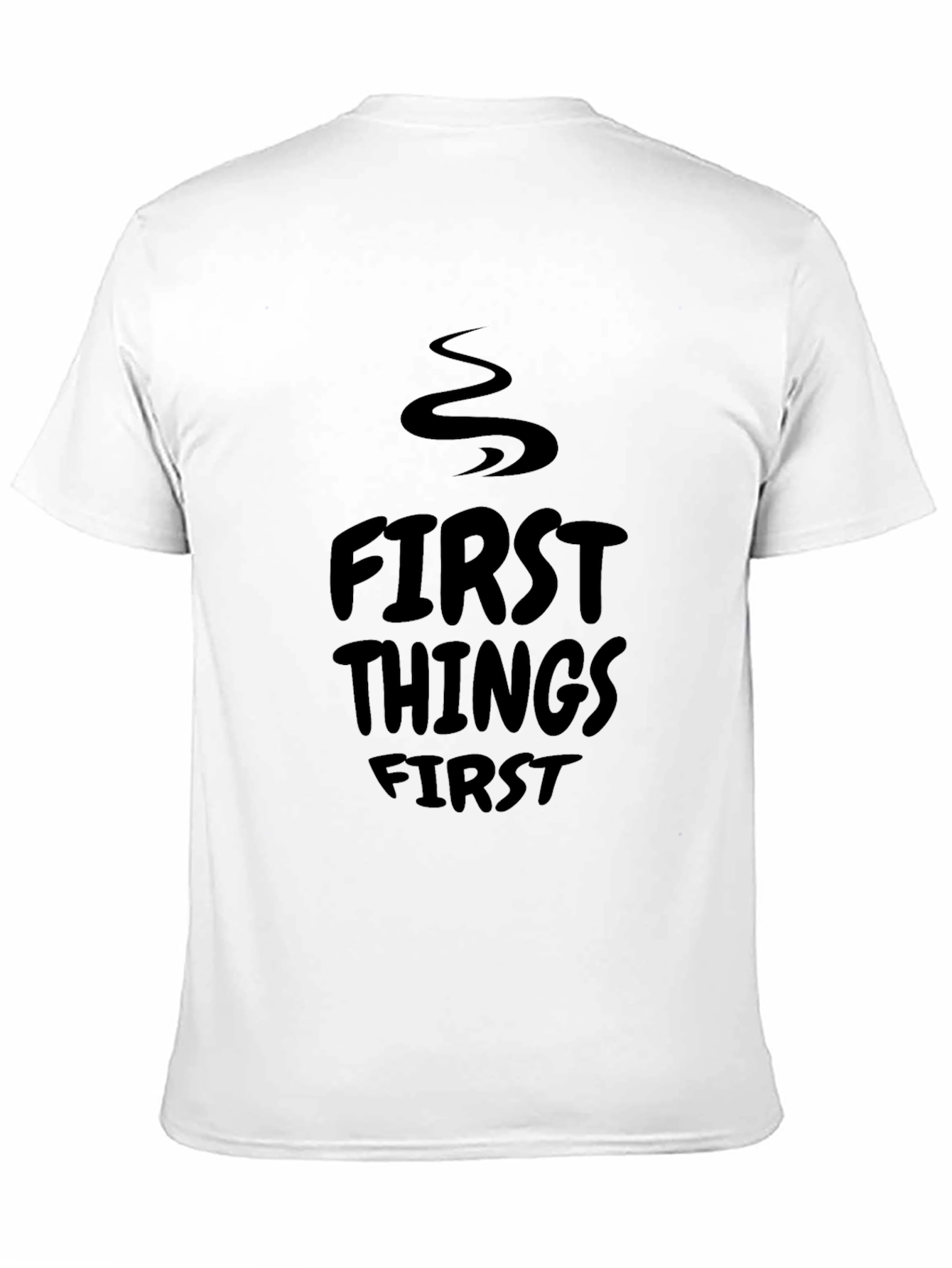 First Things First Graphic Tee