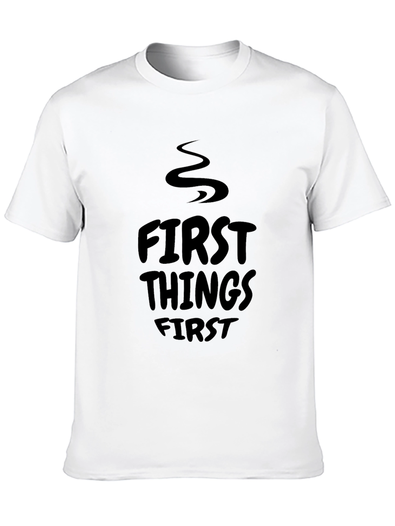 First Things First Graphic Tee