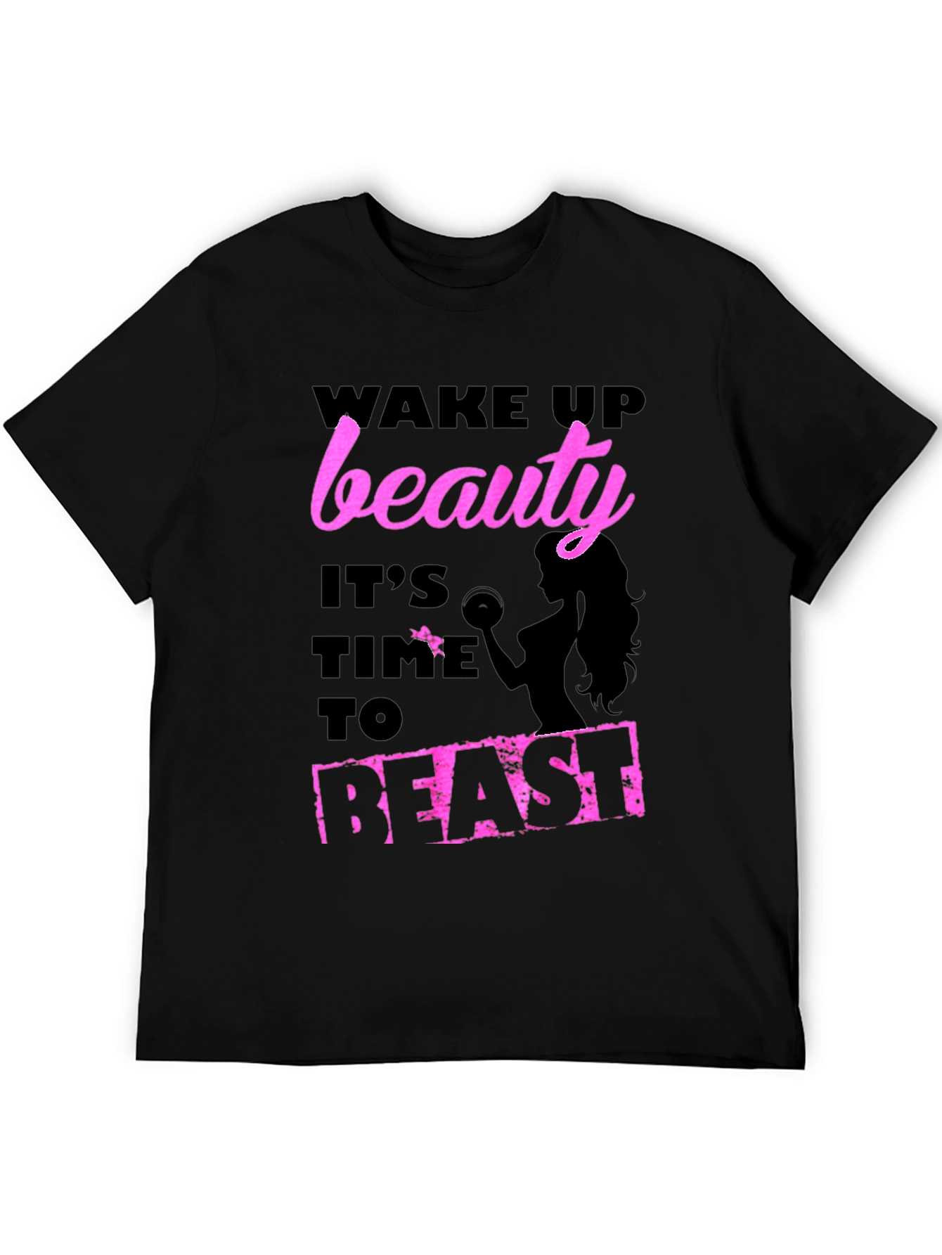 Wake Up Beauty Beast T-Shirt - Fitness Apparel