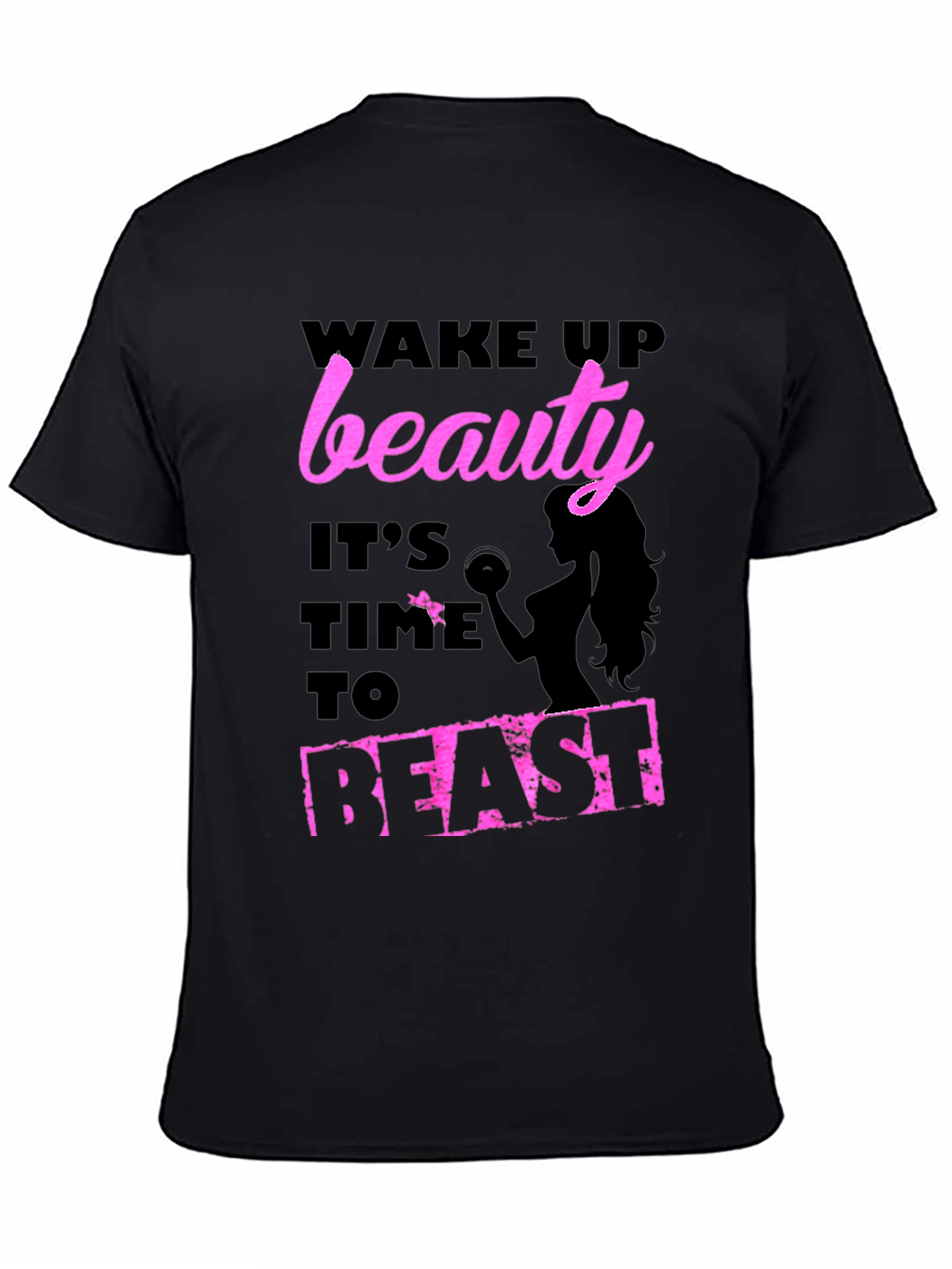 Wake Up Beauty Beast T-Shirt - Fitness Apparel