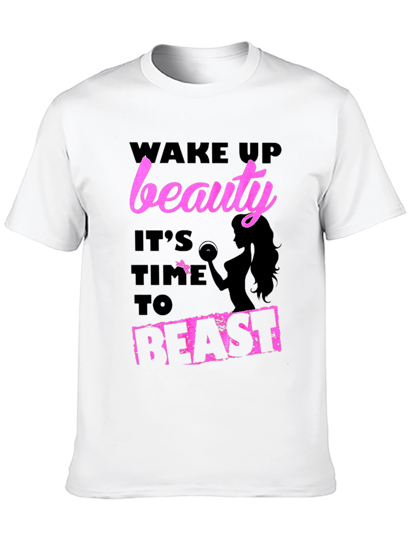 Wake Up Beauty Beast T-Shirt - Fitness Apparel