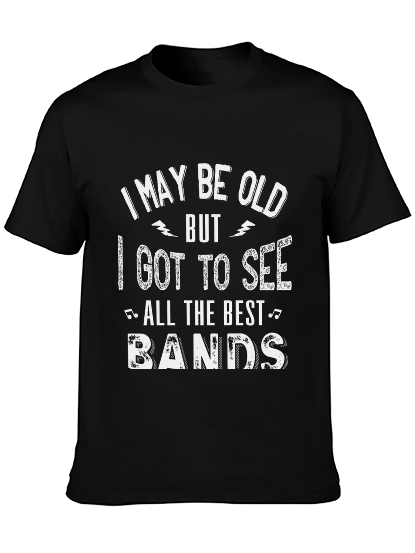 I May Be Old T-Shirt - Music Lover Tee