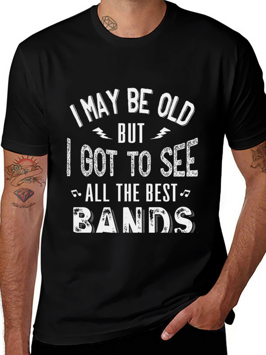 I May Be Old T-Shirt - Music Lover Tee