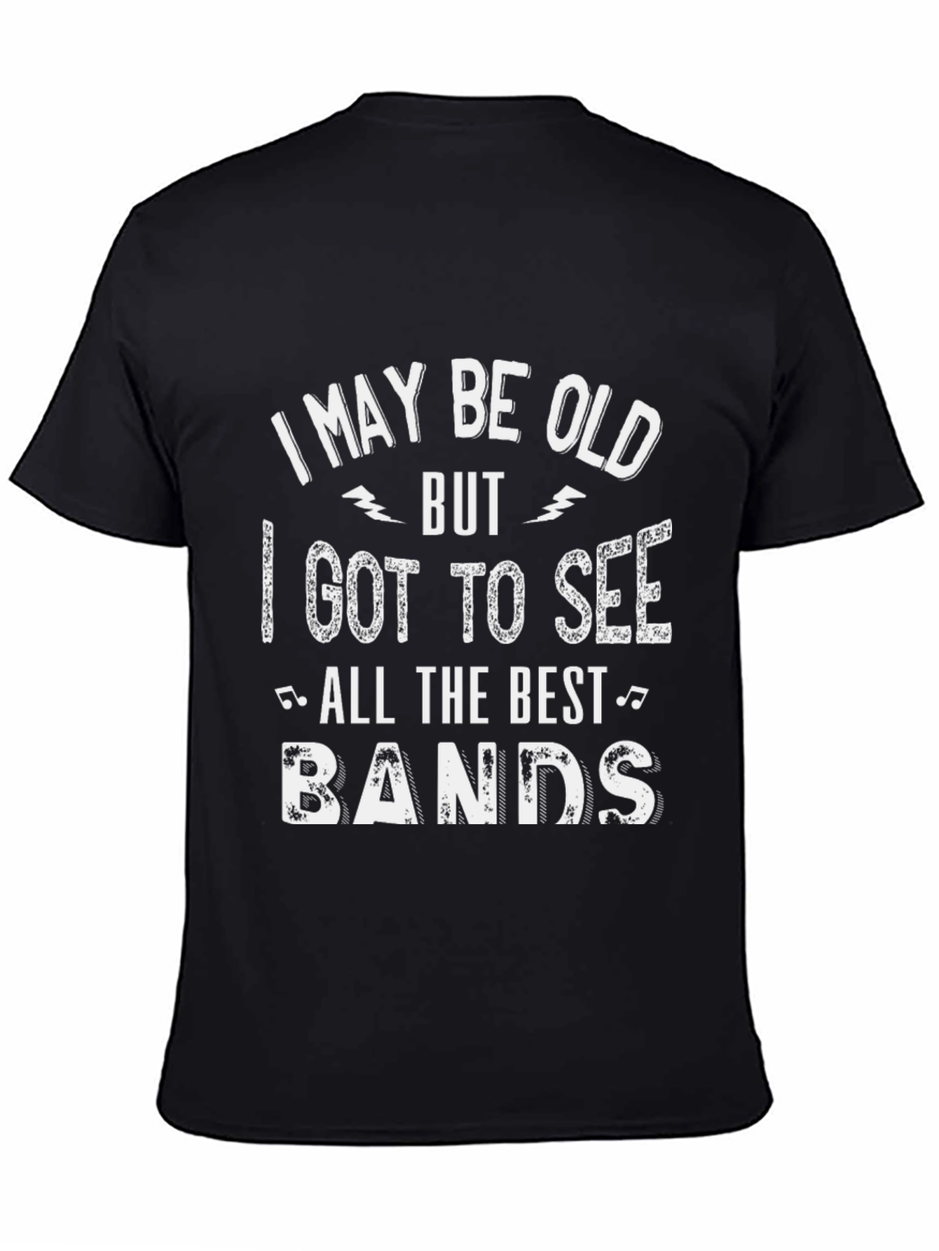 I May Be Old T-Shirt - Music Lover Tee