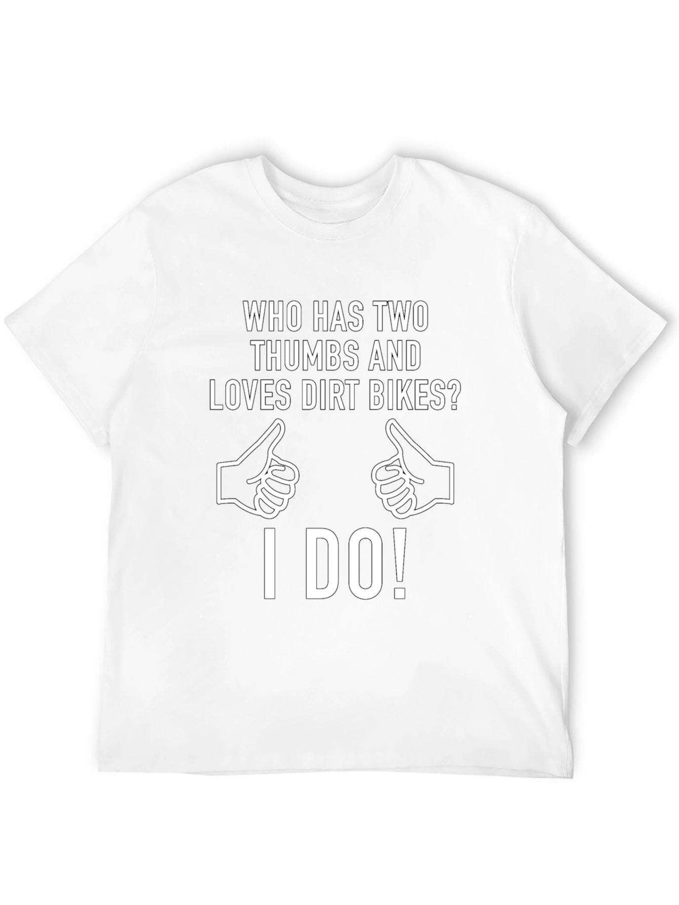 Dirt Bike Lover T-Shirt: Two Thumbs Up!