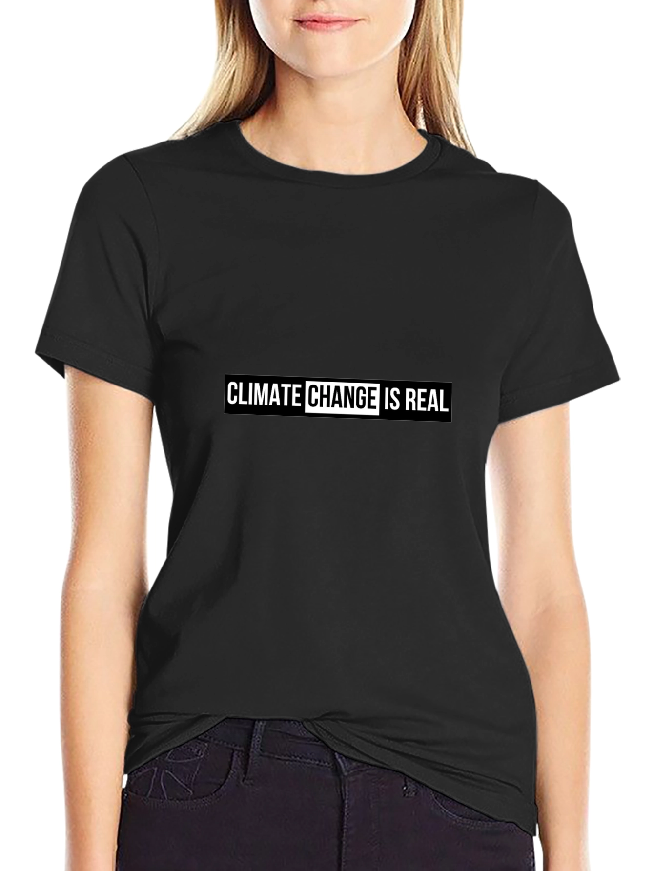 Climate Change is Real T-Shirt - Black