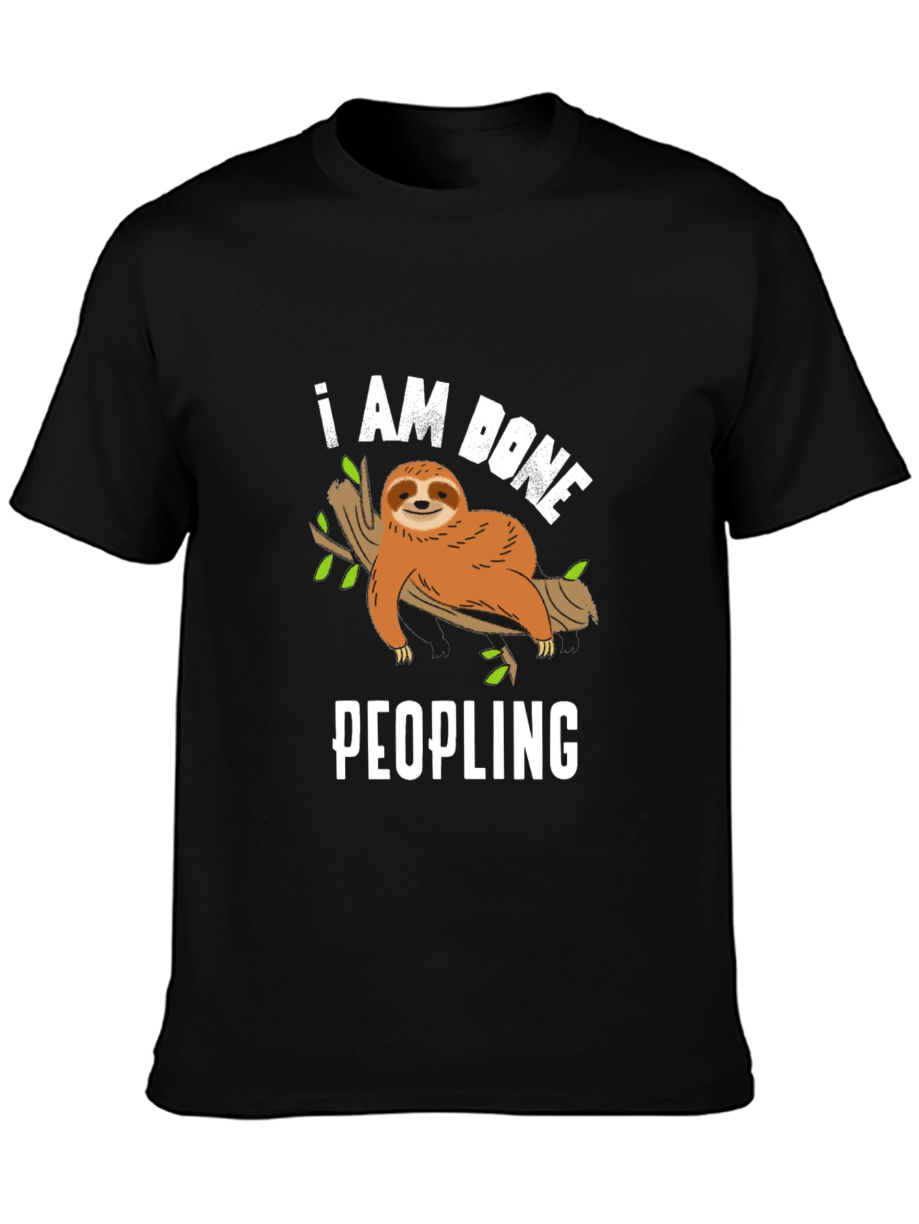 I Am Done Peopling Sloth Graphic Tee