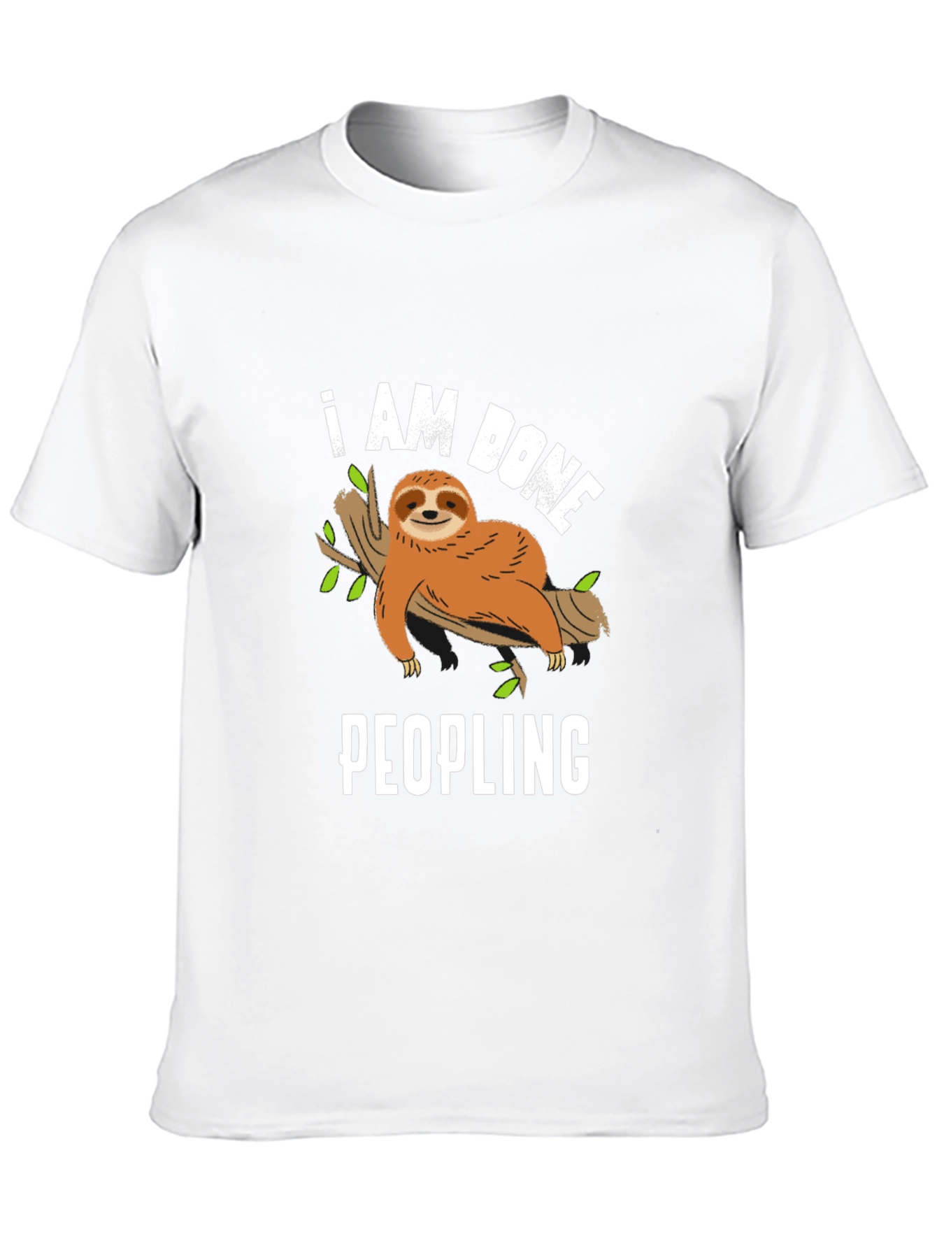 I Am Done Peopling Sloth Graphic Tee