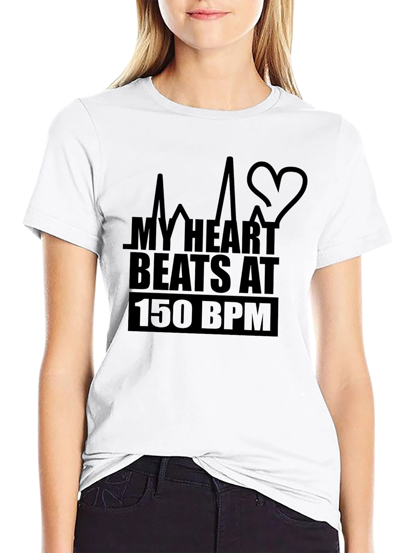 My Heart Beats at 150 BPM T-Shirt