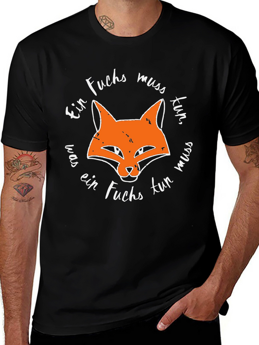 Ein Fuchs Muss Tun T-Shirt