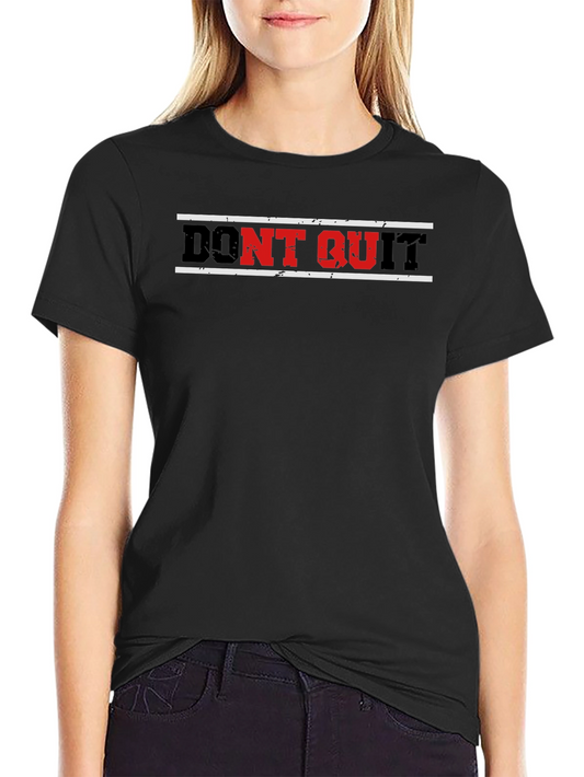 Dont Quit Graphic Print Mens Black T-Shirt