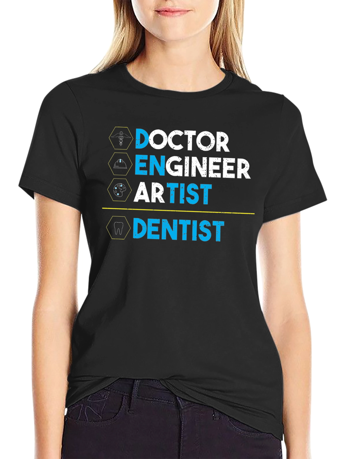 Doctor Engineer Artist Dentist Graphic T-Shirt