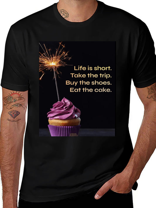 Life Is Short T-Shirt - Cupcake & Sparkler Design