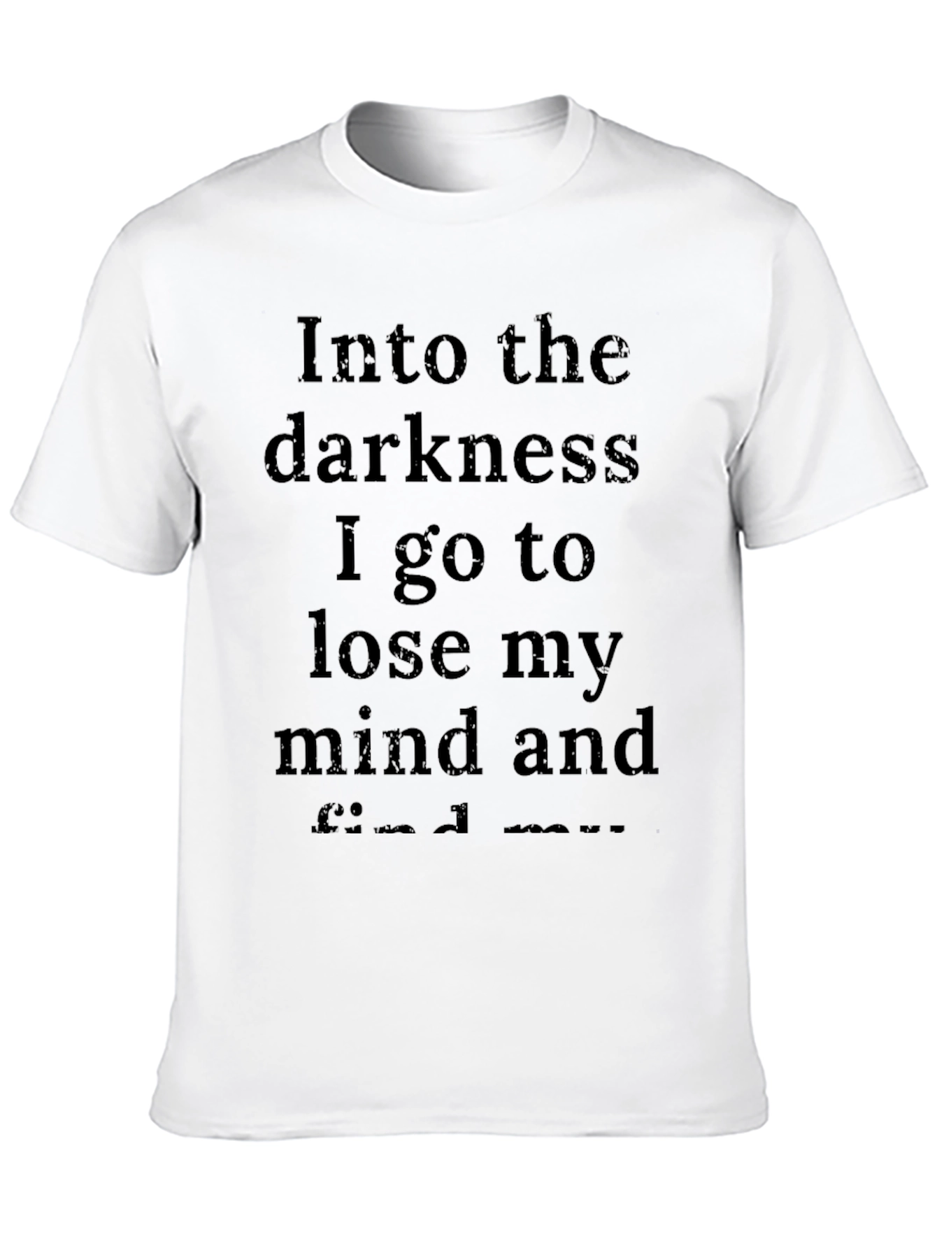 Darkness Mind Find Mens Black T-Shirt