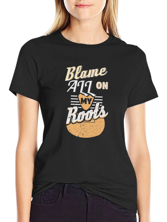 Blame All On My Roots Graphic Tee