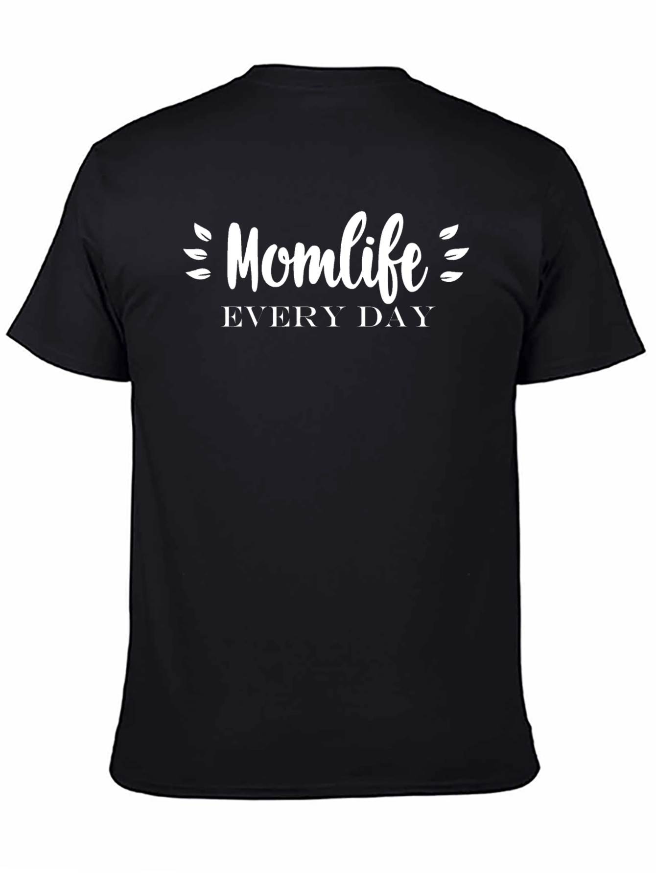Mom Life Everyday Tee
