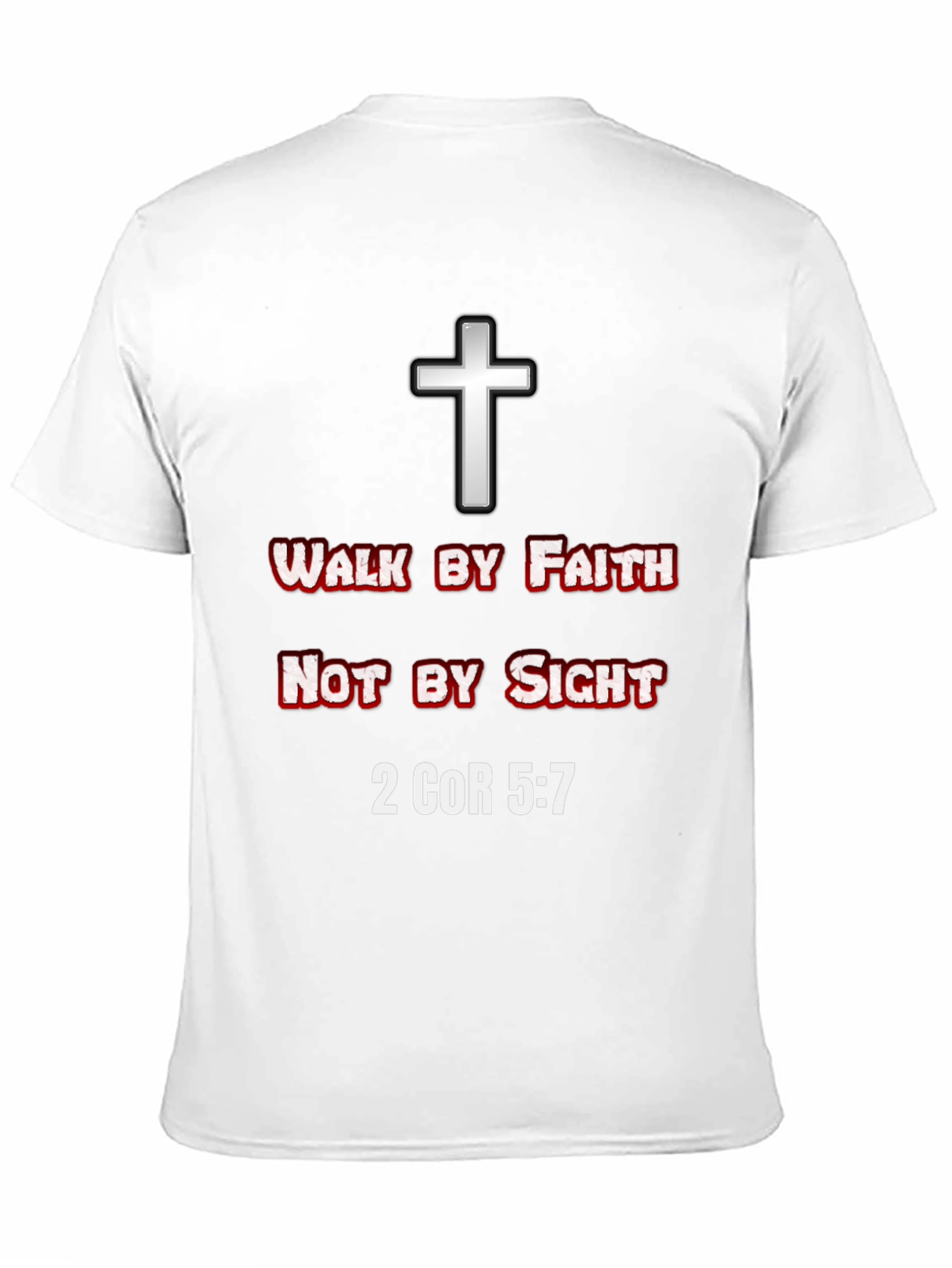 Walk by Faith T-Shirt - Christian Apparel