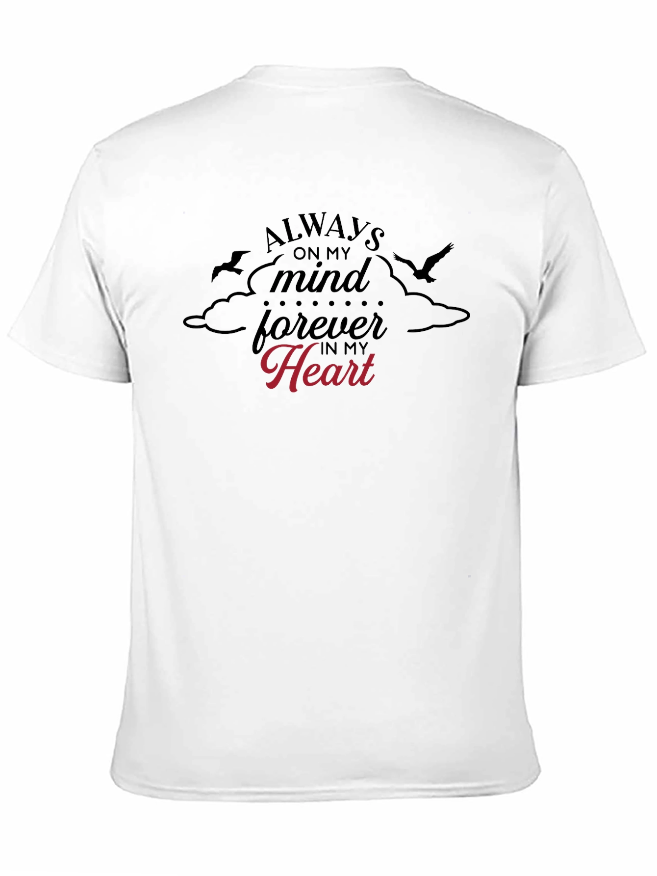 Always On My Mind T-Shirt