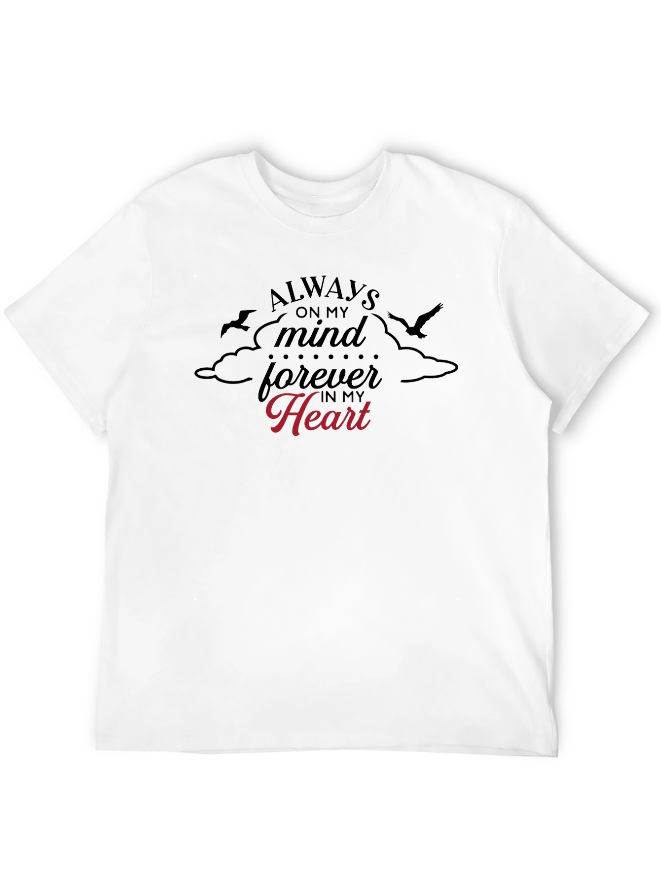 Always On My Mind T-Shirt