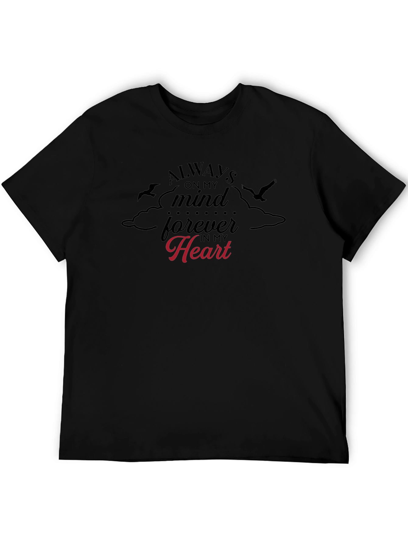 Always On My Mind T-Shirt