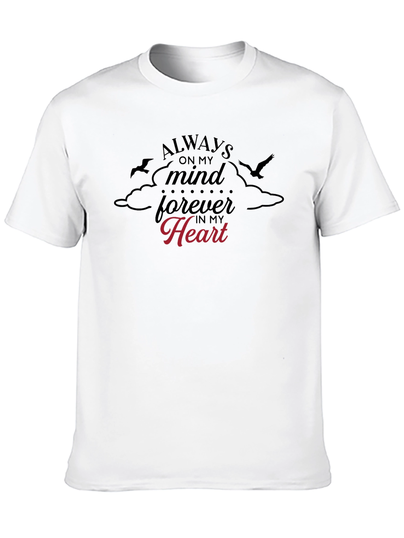 Always On My Mind T-Shirt