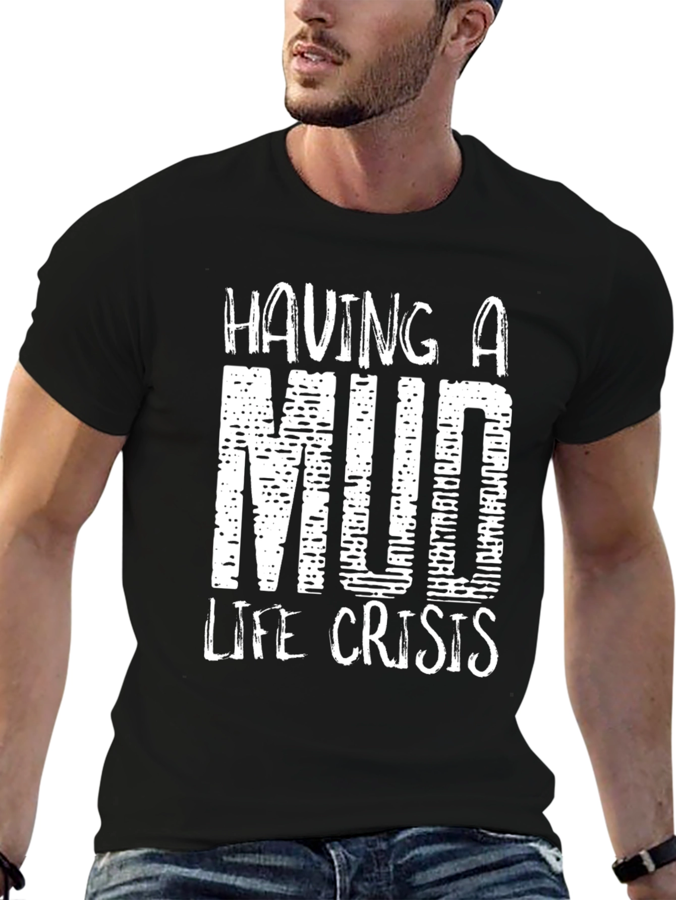 Mud Life Crisis T-Shirt