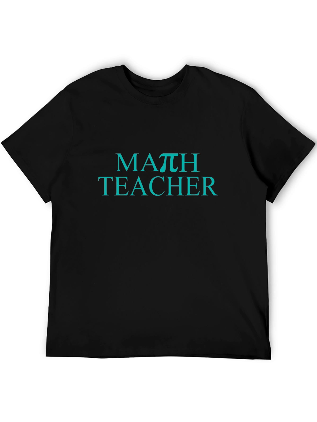 Math Teacher π Graphic T-Shirt