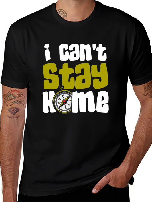 I Cant Stay Home Compass T-Shirt