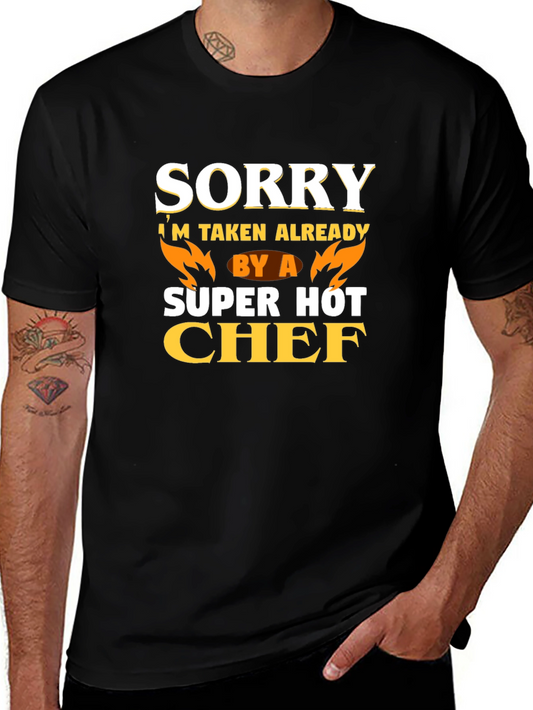 Sorry Im Taken By a Super Hot Chef T-Shirt