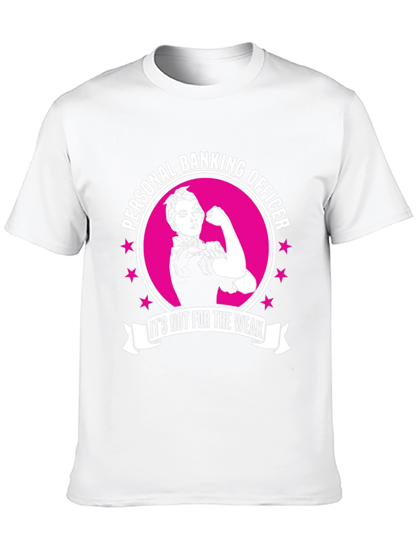Personal Banking Officer T-Shirt - Strong Woman Design