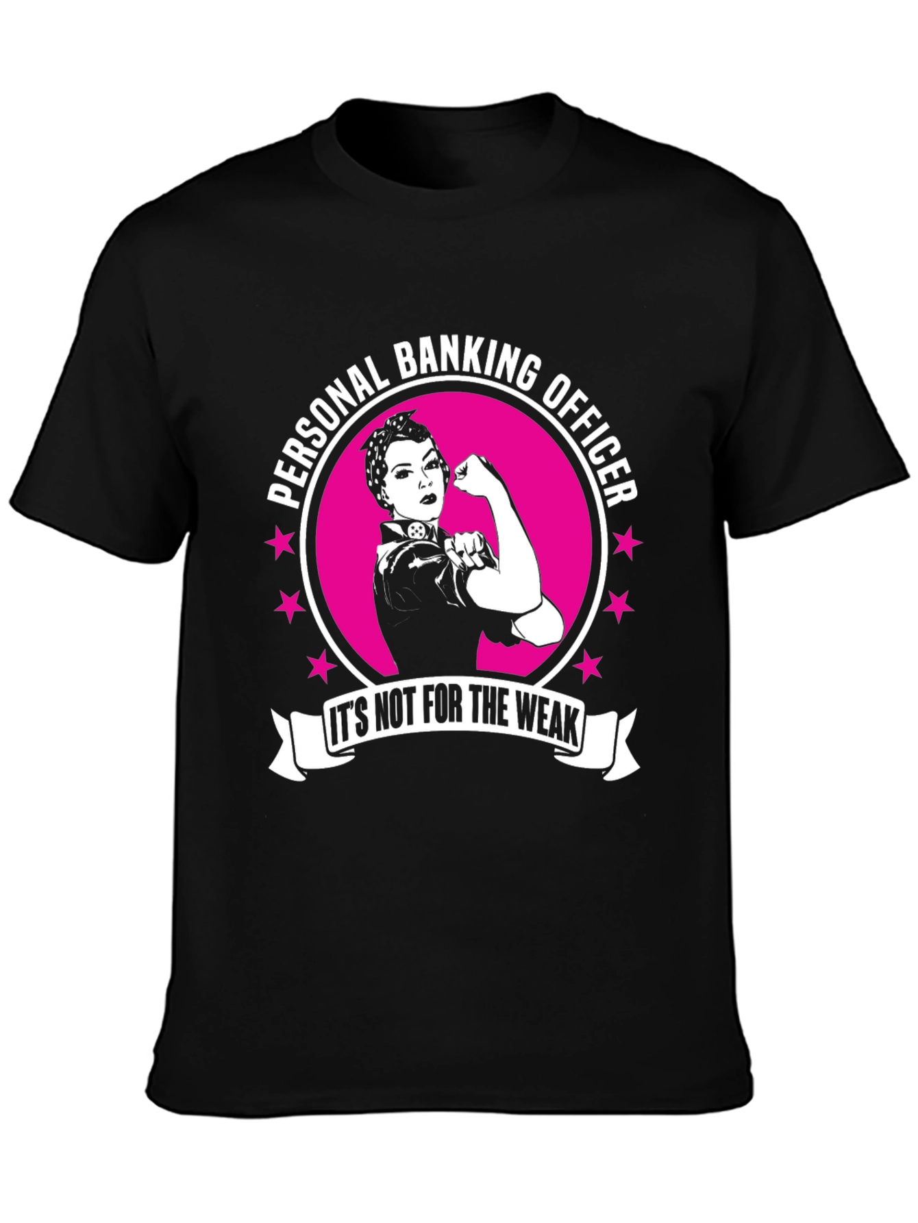 Personal Banking Officer T-Shirt - Strong Woman Design