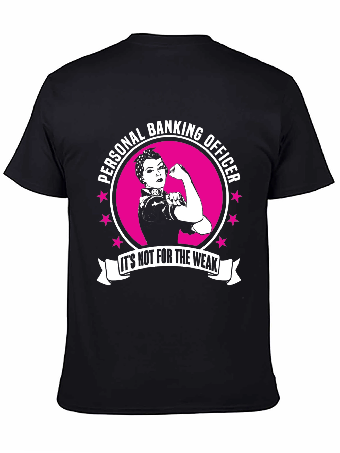 Personal Banking Officer T-Shirt - Strong Woman Design