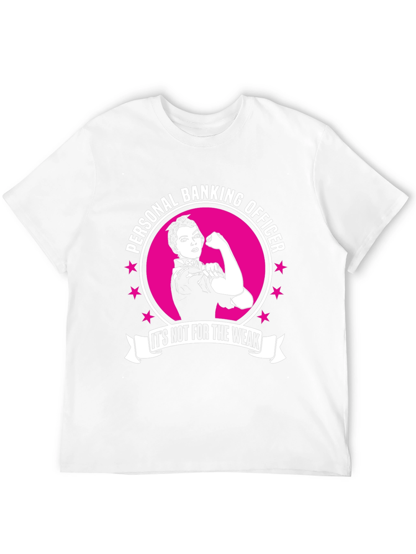 Personal Banking Officer T-Shirt - Strong Woman Design