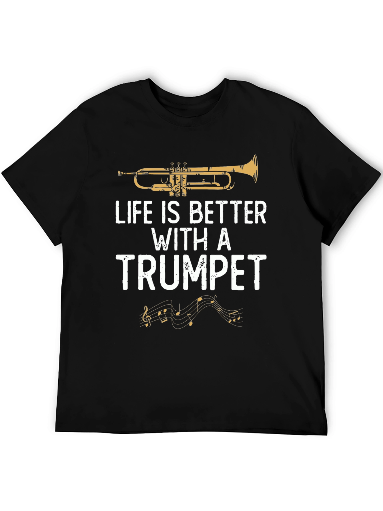 Life is Better with a Trumpet Graphic T-Shirt