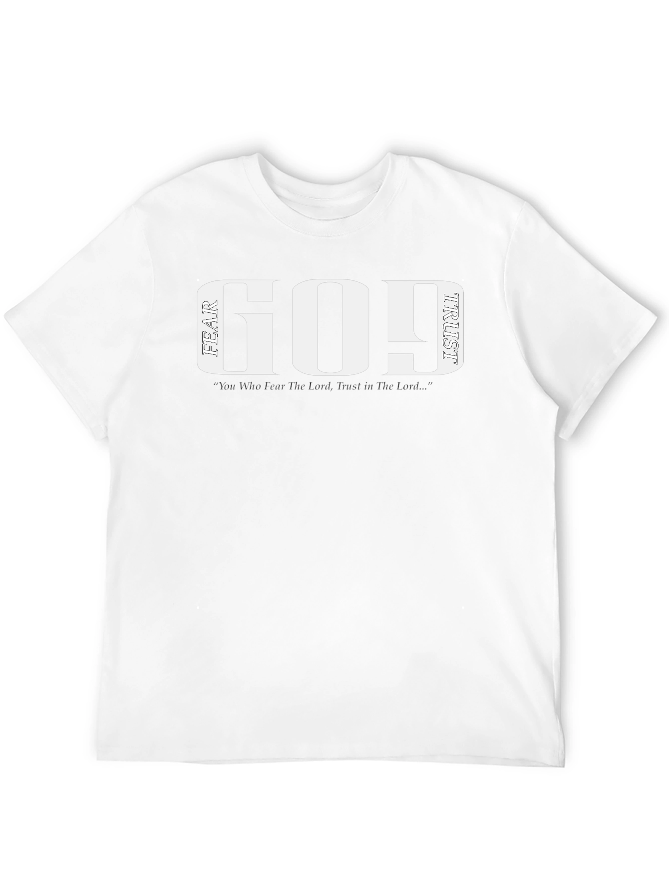Fear God Trust God T-Shirt