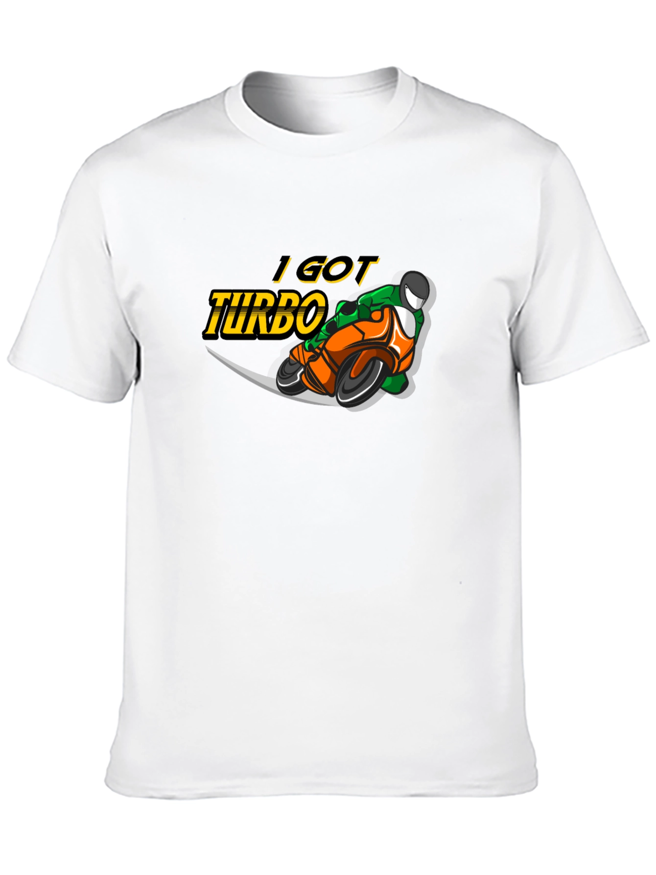 I Got Turbo T-Shirt - Motorcycle Design