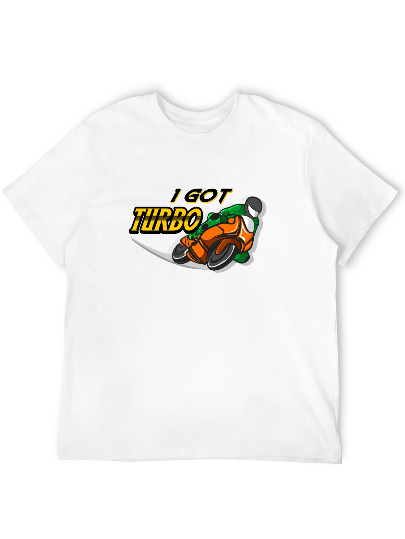I Got Turbo T-Shirt - Motorcycle Design