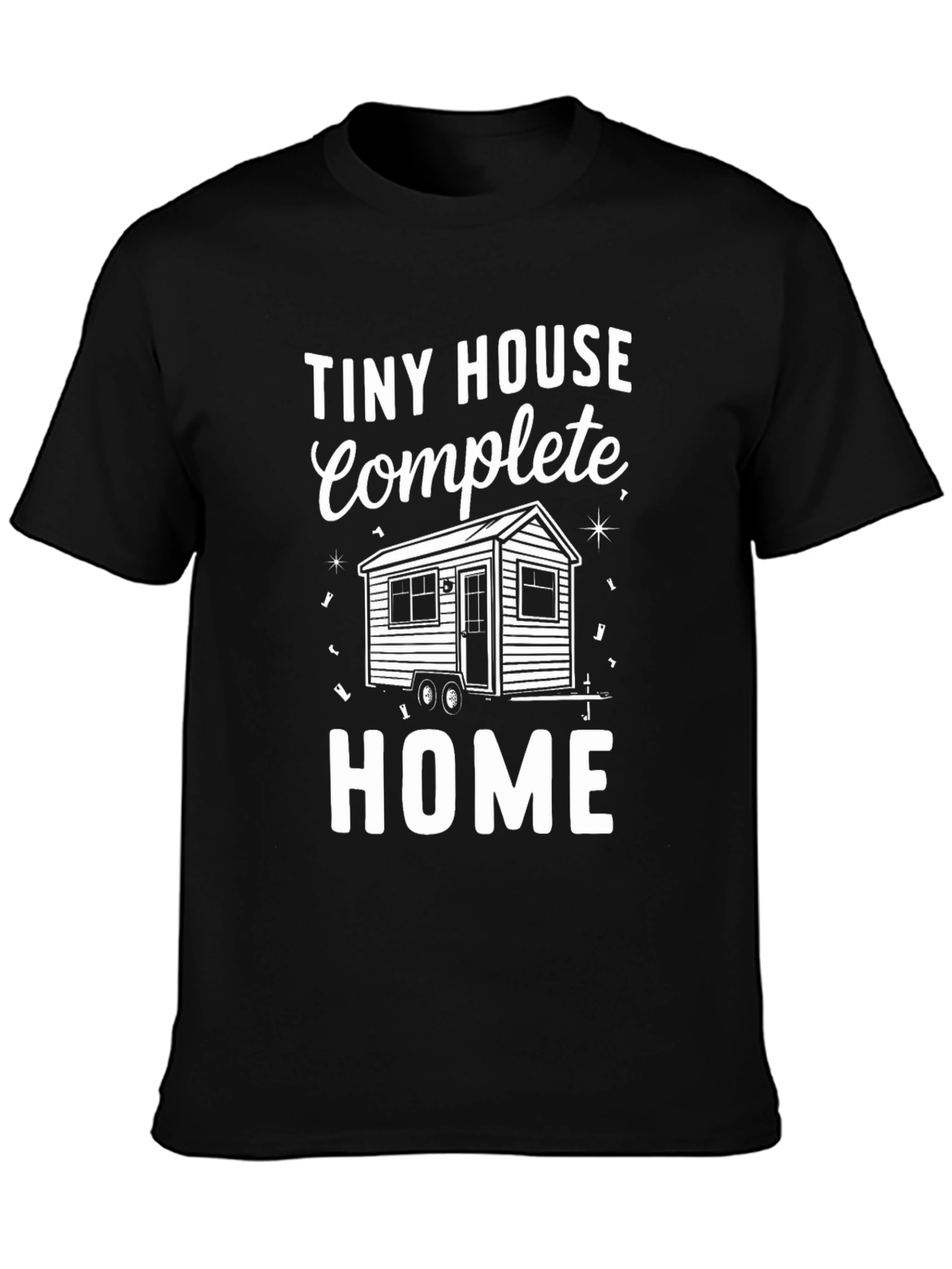 Tiny House Complete Home Black T-Shirt