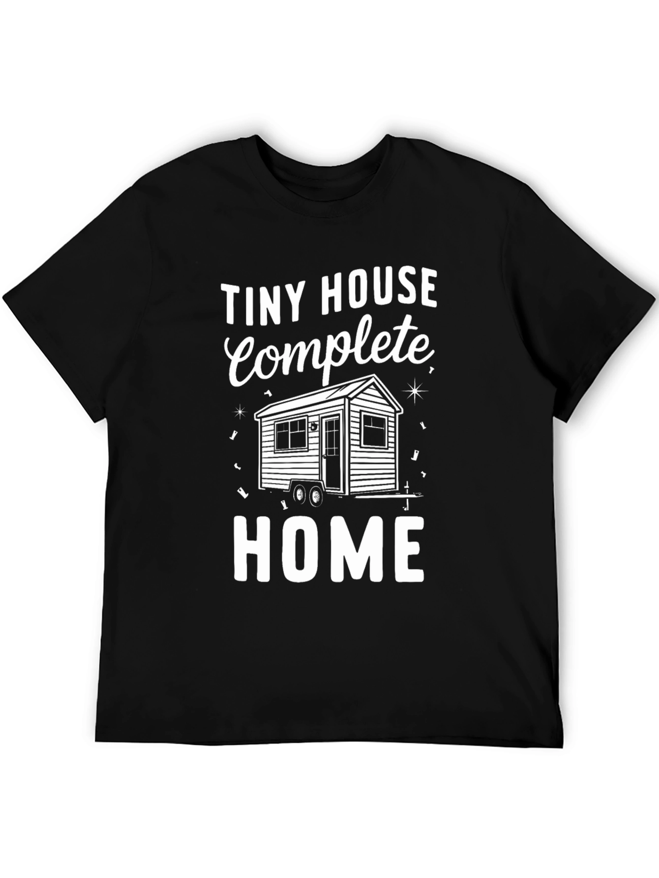Tiny House Complete Home Black T-Shirt