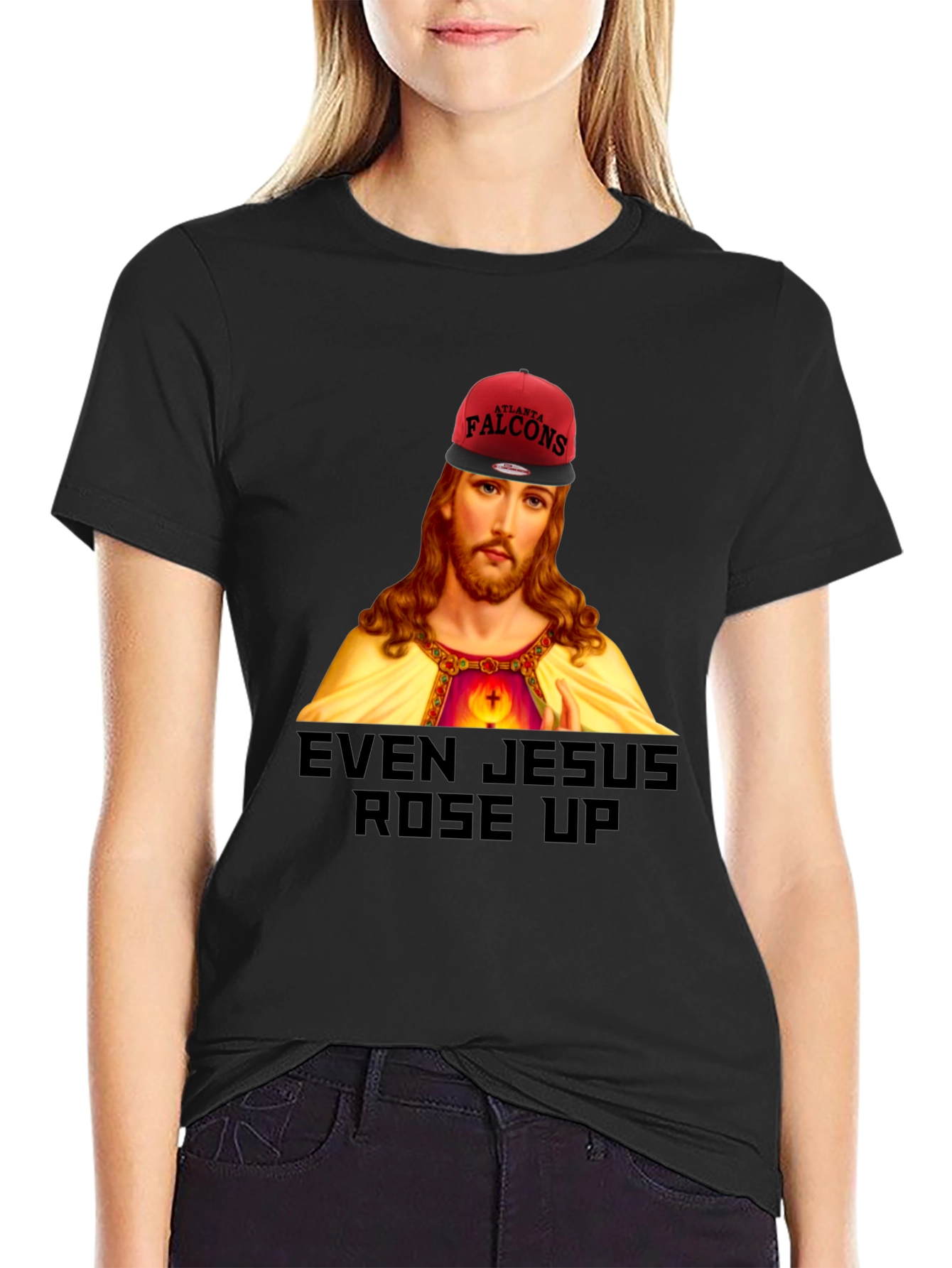 Even Jesus Rose Up T-Shirt - Falcons Fan Apparel