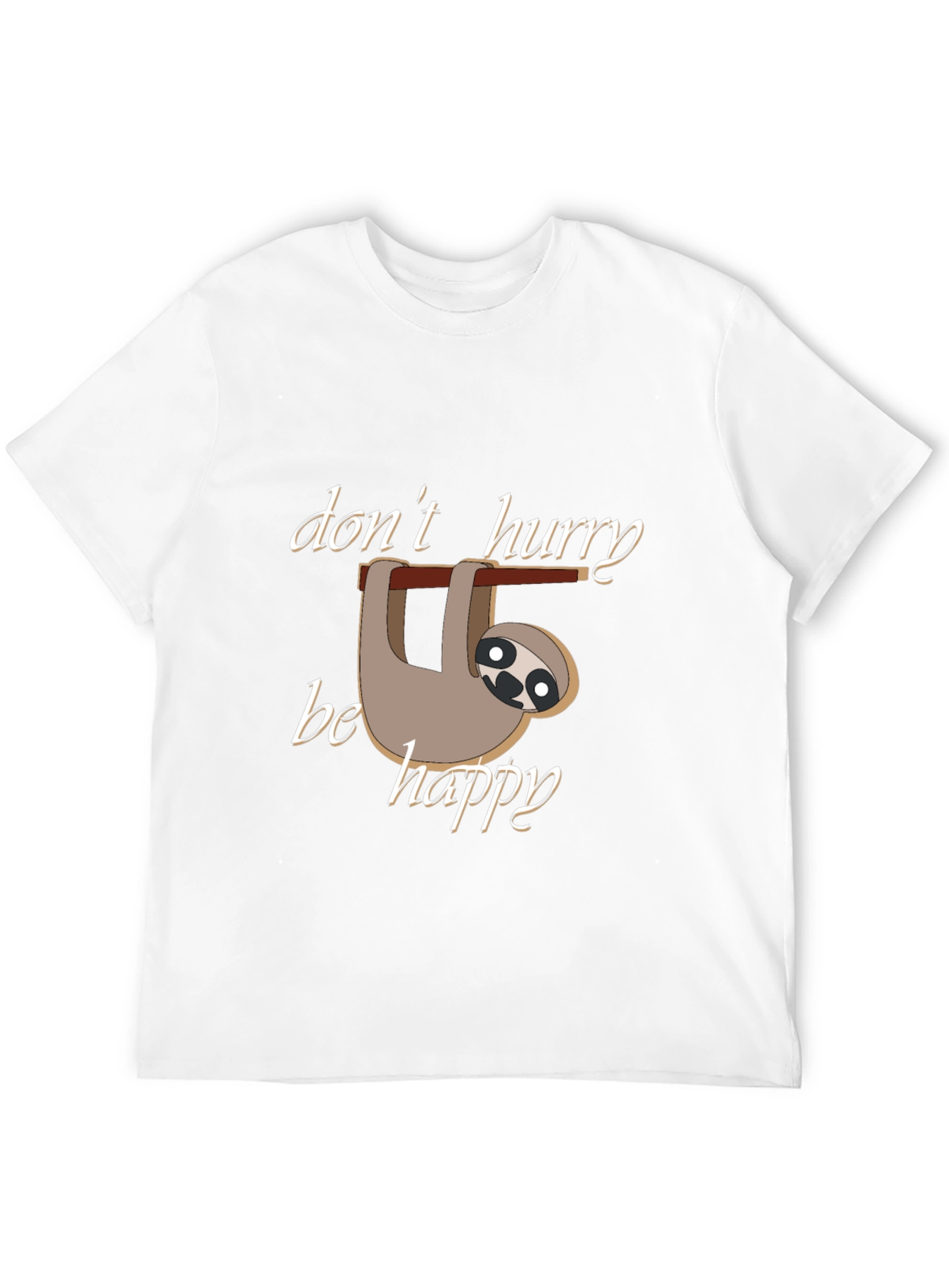 Dont Hurry Be Happy Sloth T-Shirt